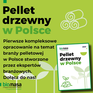 pellet drzewny w Polsce | raport | pelet | PIGPD patronem honorowym biuro@pigpd.pl tel. 61 668 90 41
